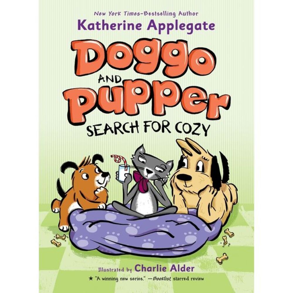 Doggo and Pupper Search for Cozy -- Katherine Applegate